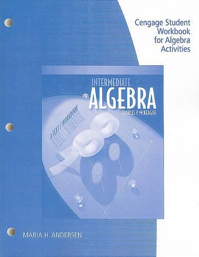 Student Workbook for Intermediate Algebra: A Text/Workbook, 8th