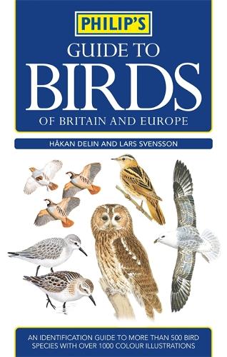 Philip's Guide to Birds of Britain and Europe
