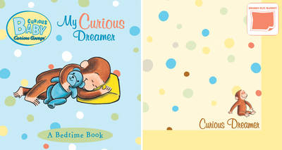 Curious Baby My Curious Dreamer