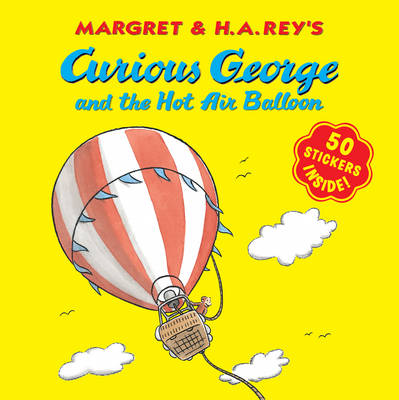 Curious George and the Hot Air Balloon: Contains Stickers