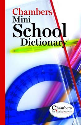 Chambers Mini School Dictionary