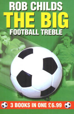 BIG FOOTBALL TREBLE THE