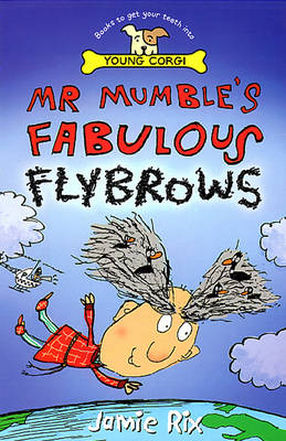 Mr.Mumble's Fabulous Flybrows