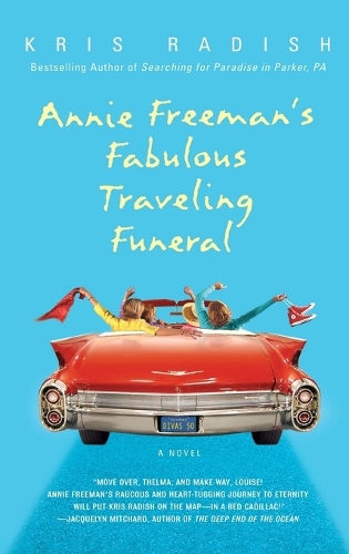 Annie Freeman's Fabulous Traveling Funeral