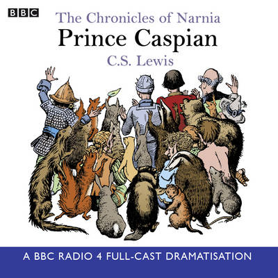 The Chronicles Of Narnia: Prince Caspian