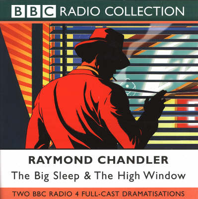 "The Big Sleep: Two Radio 4 Full-cast Dramatisations