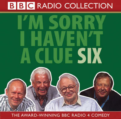 I'm Sorry I Haven't a Clue: v.6