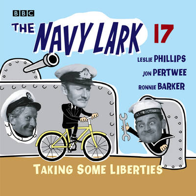 The Navy Lark: Taking Some Liberties Vol 17