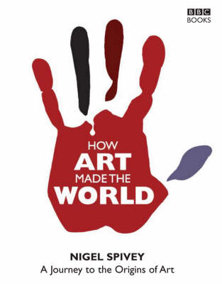 How Art Made the World