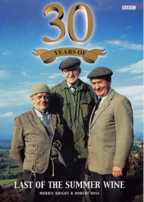 30 Years of "Last of the Summer Wine"