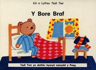 Cyfres Un o Lyfrau Tedi Twt: Bore Braf, Y