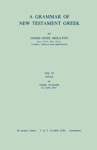 A Grammar of New Testament Greek, vol 4