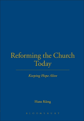 Reforming the Church Today