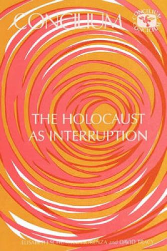 Concilium 175: Holocaust as Interruption