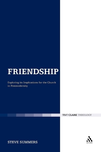 Friendship: Exploring its Implications for the Church in Postmodernity