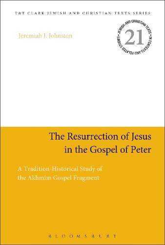 The Resurrection of Jesus in the Gospel of Peter