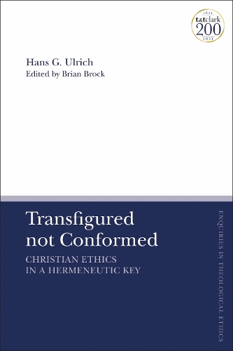 Transfigured not Conformed