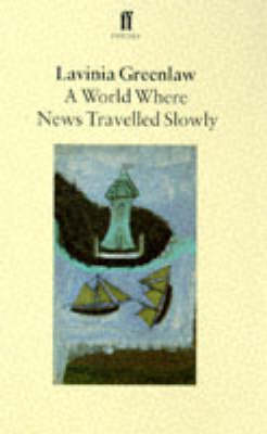 A World Where News Travelled Slowly