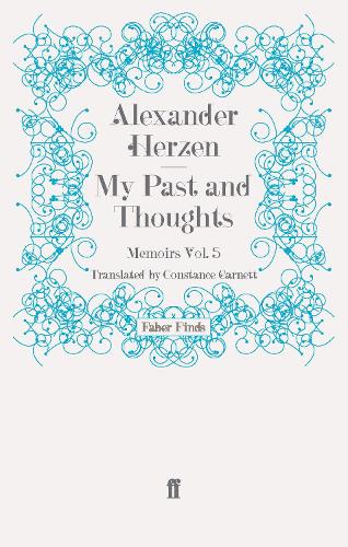 My Past and Thoughts: Memoirs Volume 5