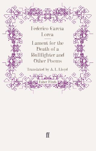 Lament for the Death of a Bullfighter and Other Poems
