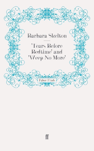 'Tears Before Bedtime' and 'Weep No More'