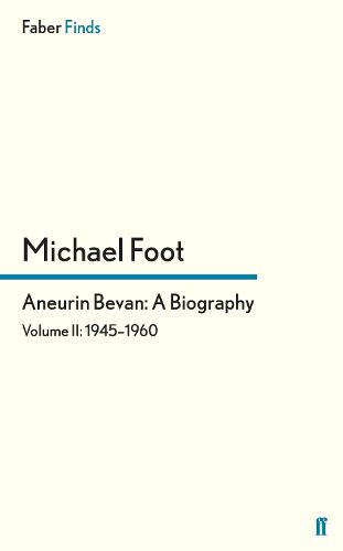 Aneurin Bevan: A Biography  Paperback  Michael Foot