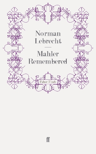 Mahler Remembered
