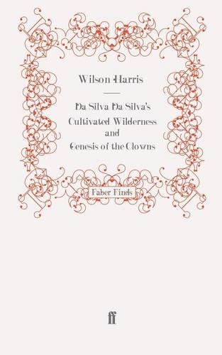 Da Silva Da Silva's Cultivated Wilderness and Genesis of the Clowns