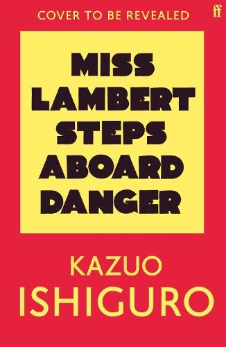 Miss Lambert Steps Aboard Danger