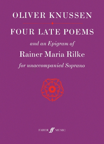 Four Late Poems and an Epigram of Rainer Maria Rilke