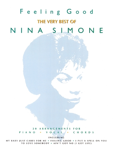 Feeling Good: The Best Of Nina Simone