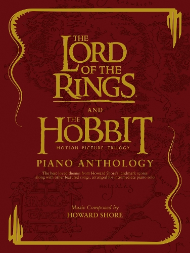 The Lord of the Rings and The Hobbit Piano Anthology