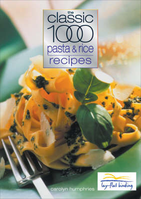 The Classic 1000 Pasta and Rice Recipes