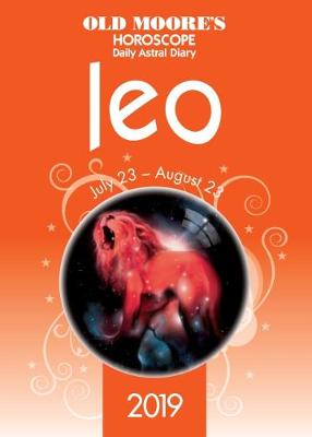 Old Moore's Horoscopes Leo 2019