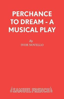 Perchance to Dream