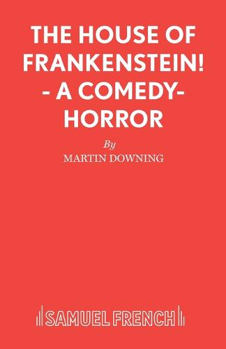 The House of Frankenstein!
