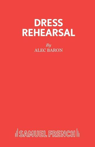 Dress Rehearsal