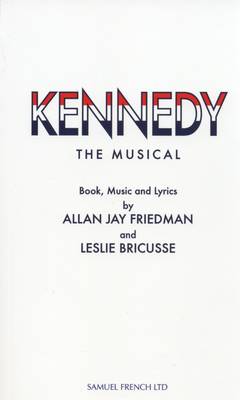 Kennedy The Musical