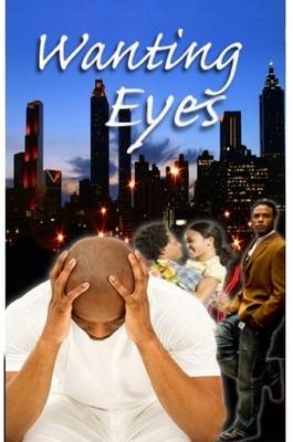 Wanting Eyes