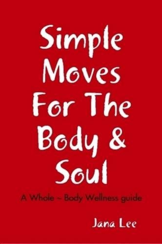 Simple Moves For The Body & Soul