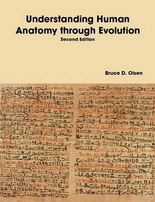 Understanding Human Anatomy Through Evolution - Second Edition