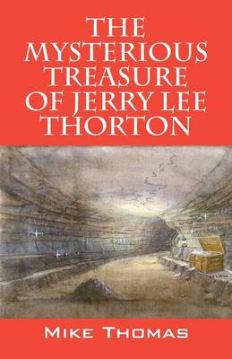 The Mysterious Treasure of Jerry Lee Thorton