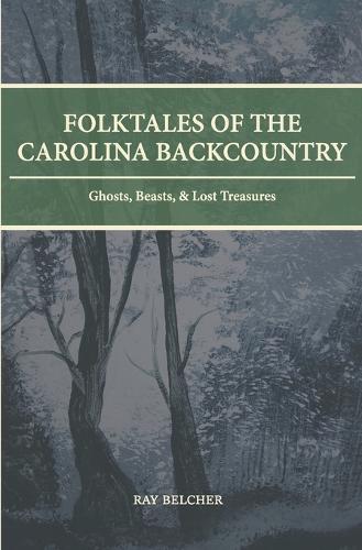 Folktales of the Carolina Backcountry