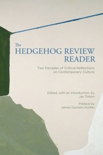 The Hedgehog Review Reader