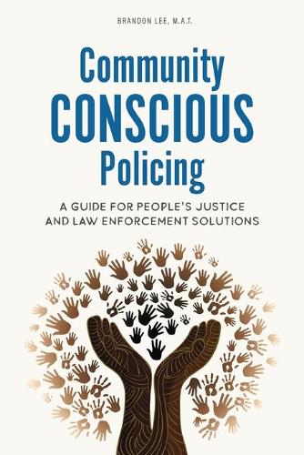 Community Conscious Policing