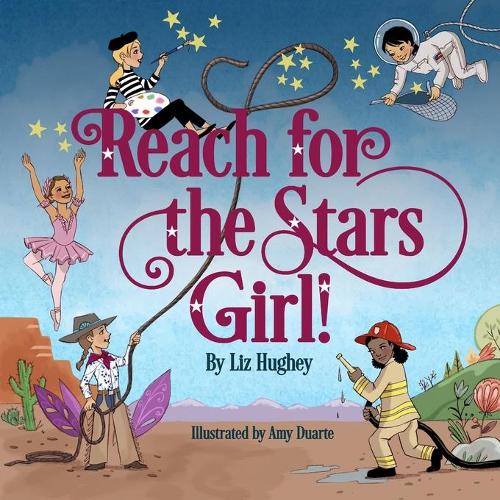 Reach for the Stars, Girl!