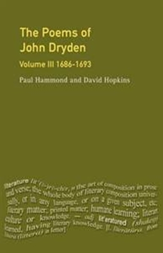 The Poems of John Dryden: Volume Three