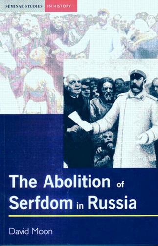 The Abolition of Serfdom in Russia