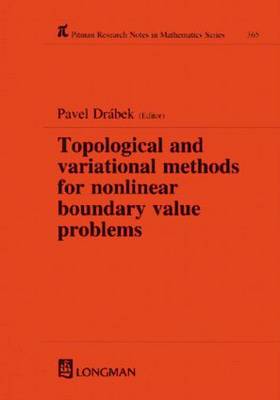 Topological and Variational Methods for Nonlinear Boundary Value Problems