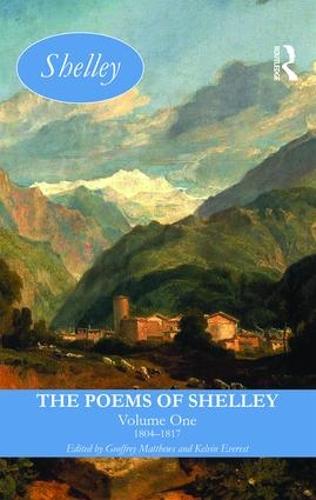 The Poems of Shelley: Volume 1
